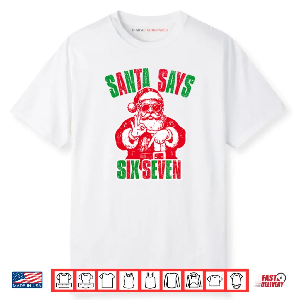 Santa Six Seven Christmas Shirt 1 Santa Six Seven Christmas Shirt