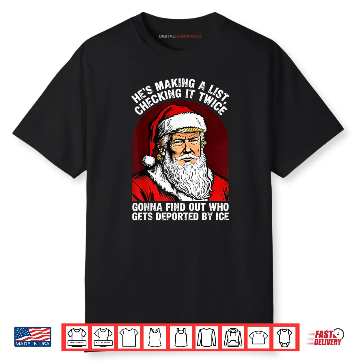 Santa Trump He’s Making a List Checking it Twice Christmas Shirt