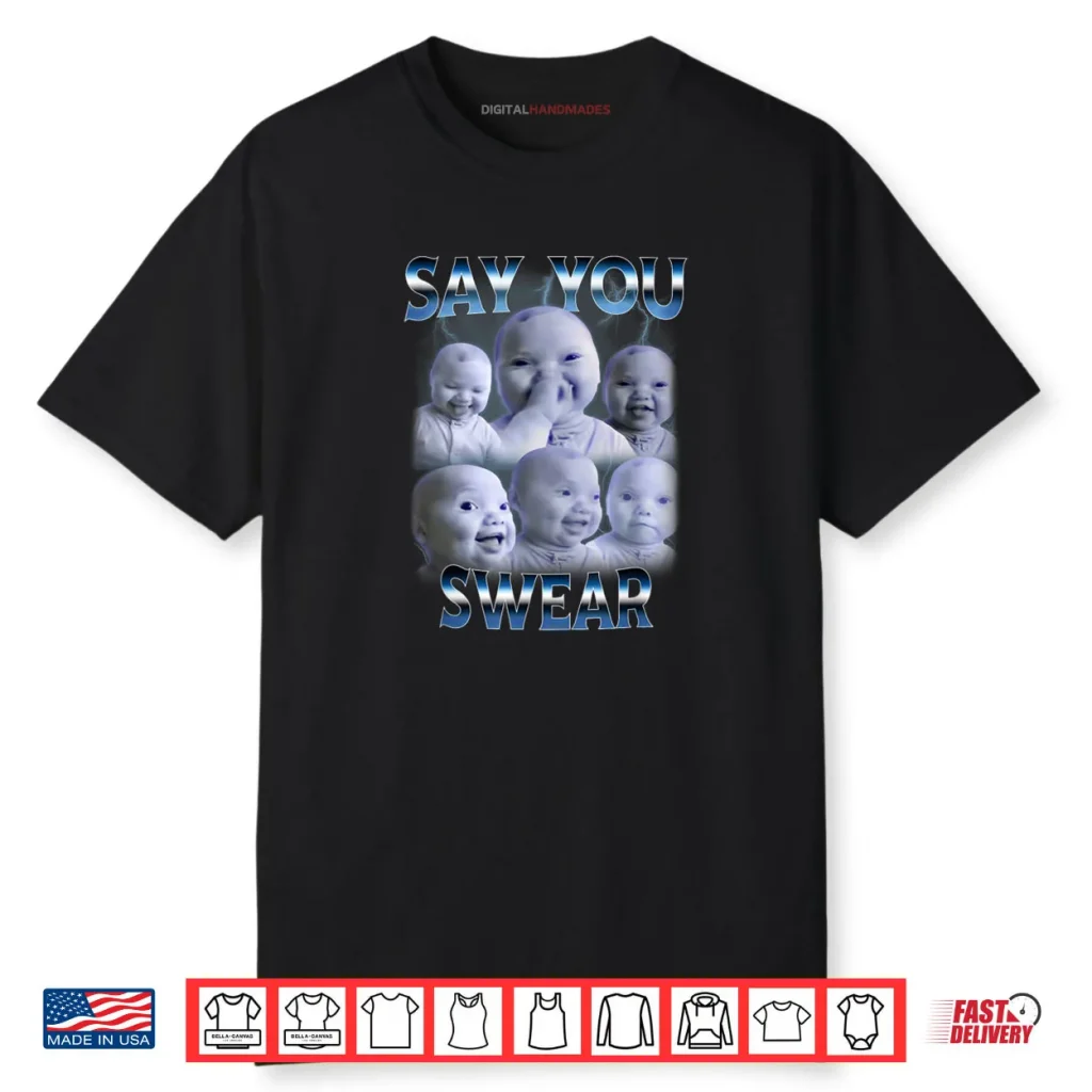 Say You Swear Ai Niche Baby Holding Back Laugh Genz Meme Shirt