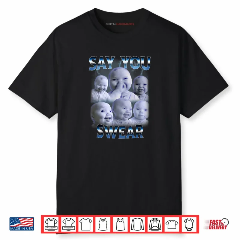 Say You Swear Ai Niche Baby Holding Back Laugh Genz Meme Shirt