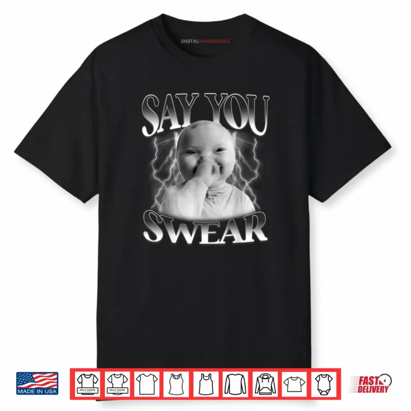 Say You Swear Baby Laughing Holding Laugh Brainrot Shirt