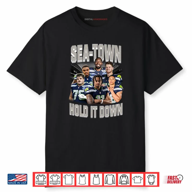 Sea Town Hold It Down Seattle Seahawks Shirt