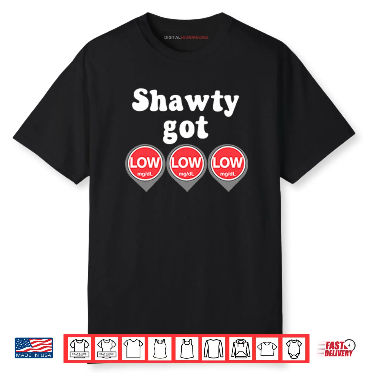 Shawty Got Low Diabetes Meme Shirt