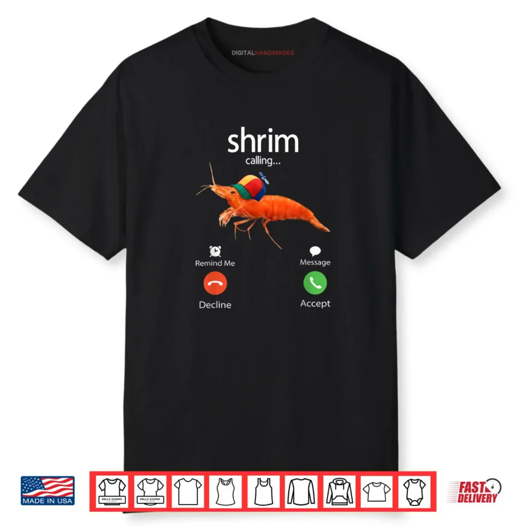 Shrim is Calling Misspelled Shrimp Incoming Call Meme Shirt 1 Shrim is Calling Misspelled Shrimp Incoming Call Meme Shirt