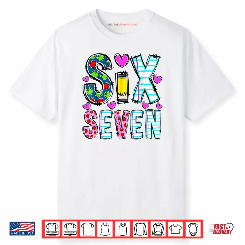 Six Seven 6 7 Meme Teacher Shirt