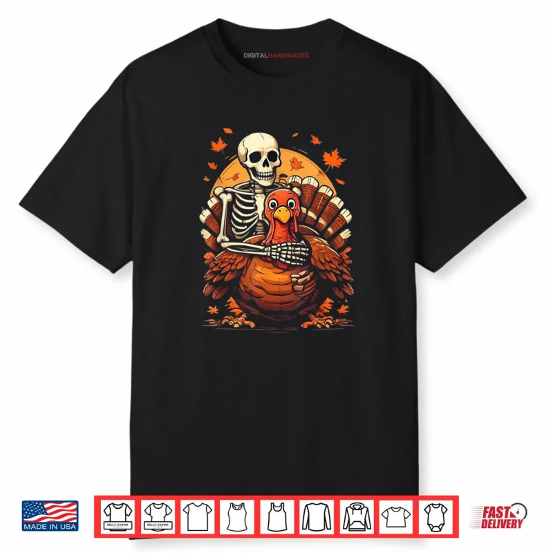 Skeleton Hugging Turkey Thanksgiving Day Fall Autumn Shirt