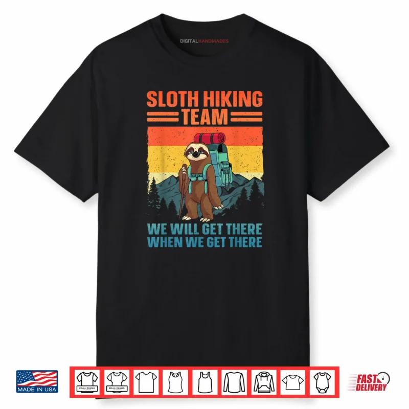 Sloth Hiking Team Gag Hiking Shirt