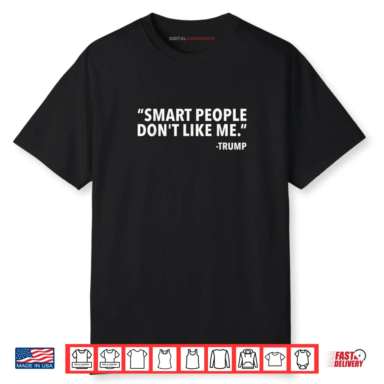 Smart People Don’t Like Me Shirt