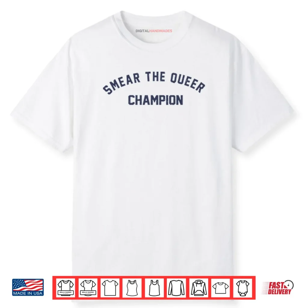 Smear The Queer Champion Shirt 1 Smear The Queer Champion Shirt