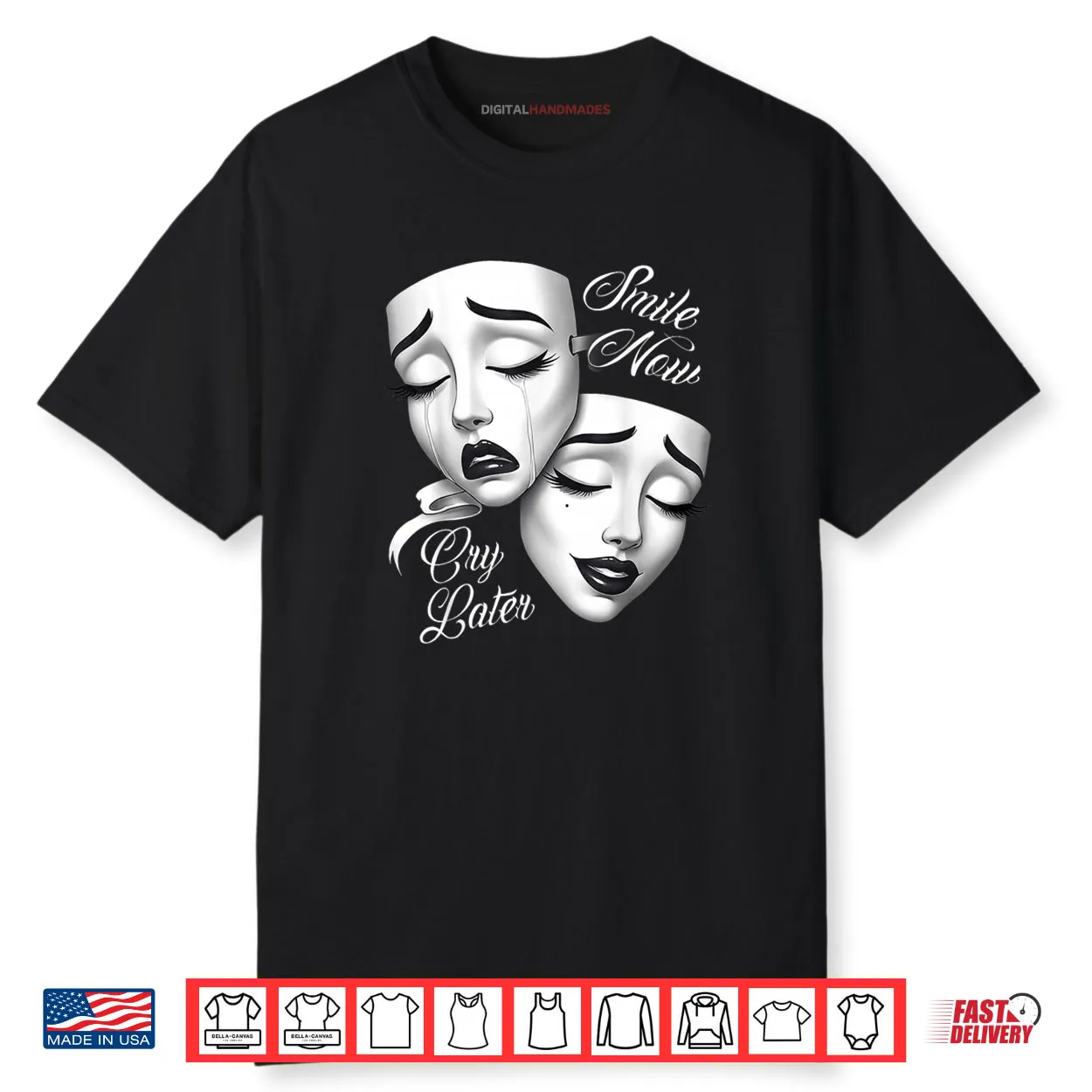 Smile Now Cry Later Payasa Theater Masks Shirt