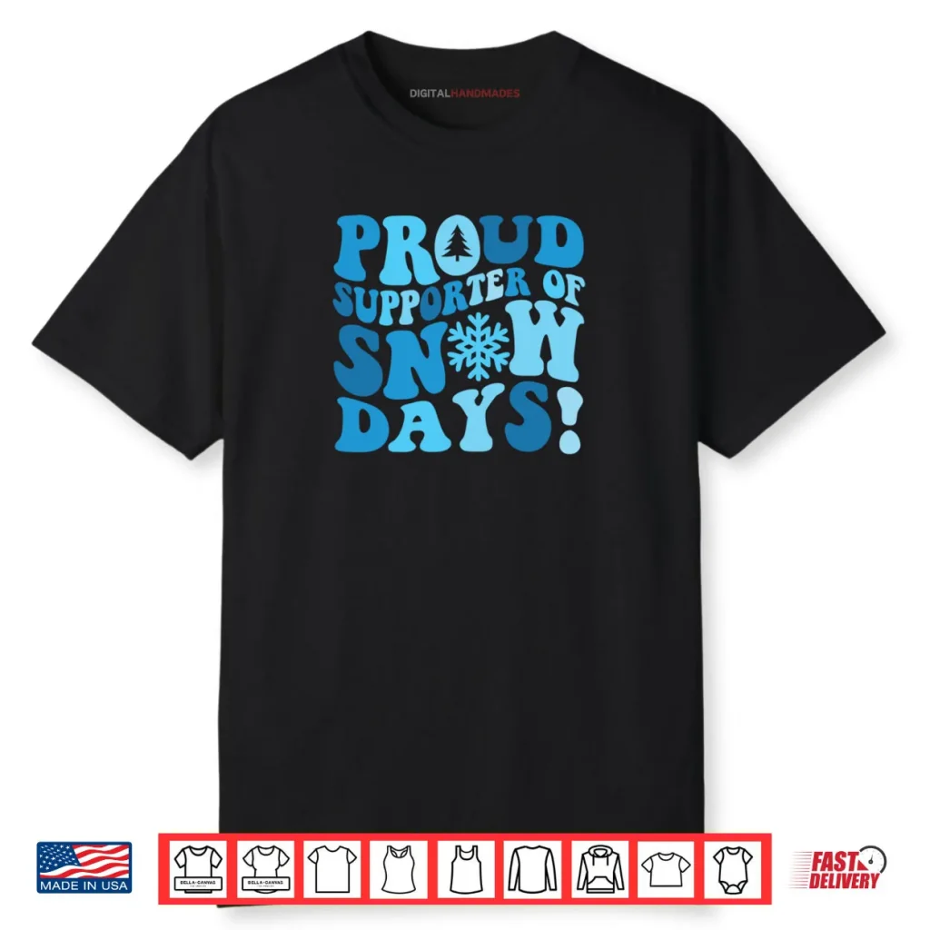 Snow Day Lover Proud Winter Weather Supporter Graphic Shirt 1 Snow Day Lover Proud Winter Weather Supporter Graphic Shirt