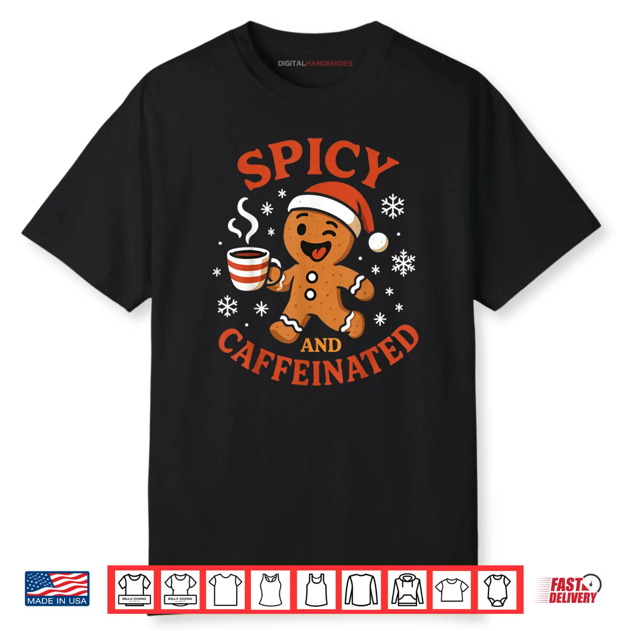 Spicy Gingerbread Caffeinated Funny Coffee Lover Christmas Shirt