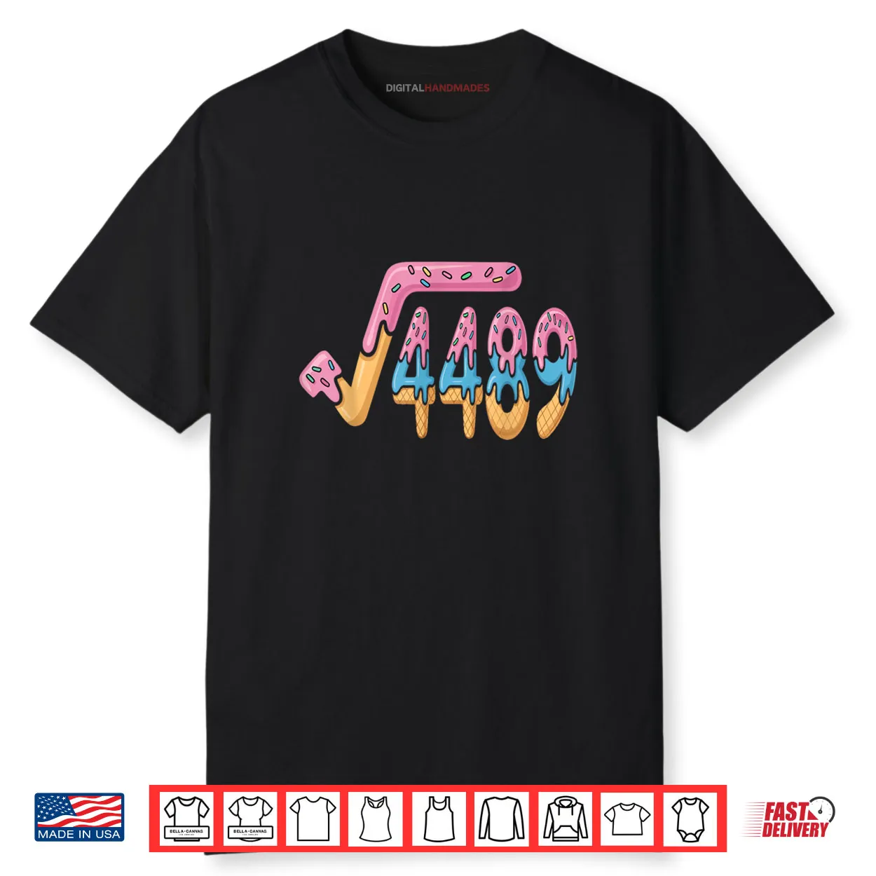 Square Root 4489 Funny 67 Math Ice Cream Meme Math Shirt