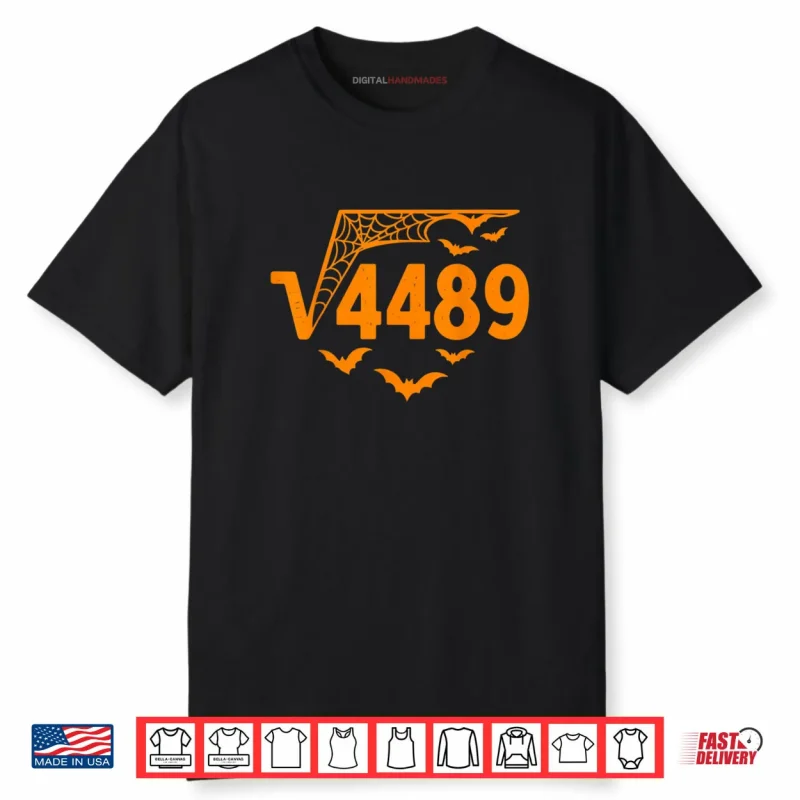 Square Root 4489 Funny Halloween Meme 67 Math Teacher Shirt