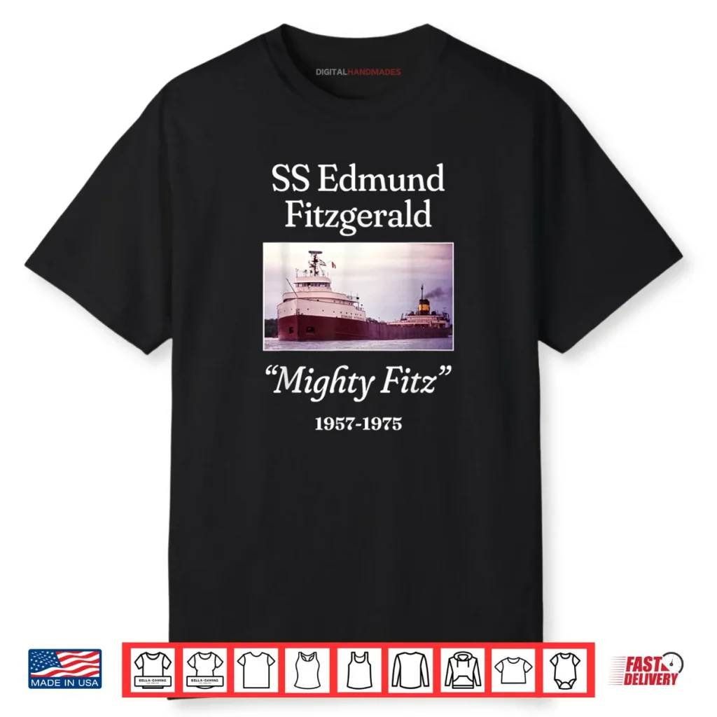 SS Edmund Fitzgerald Mighty Fitz Shirt 1 SS Edmund Fitzgerald Mighty Fitz Shirt