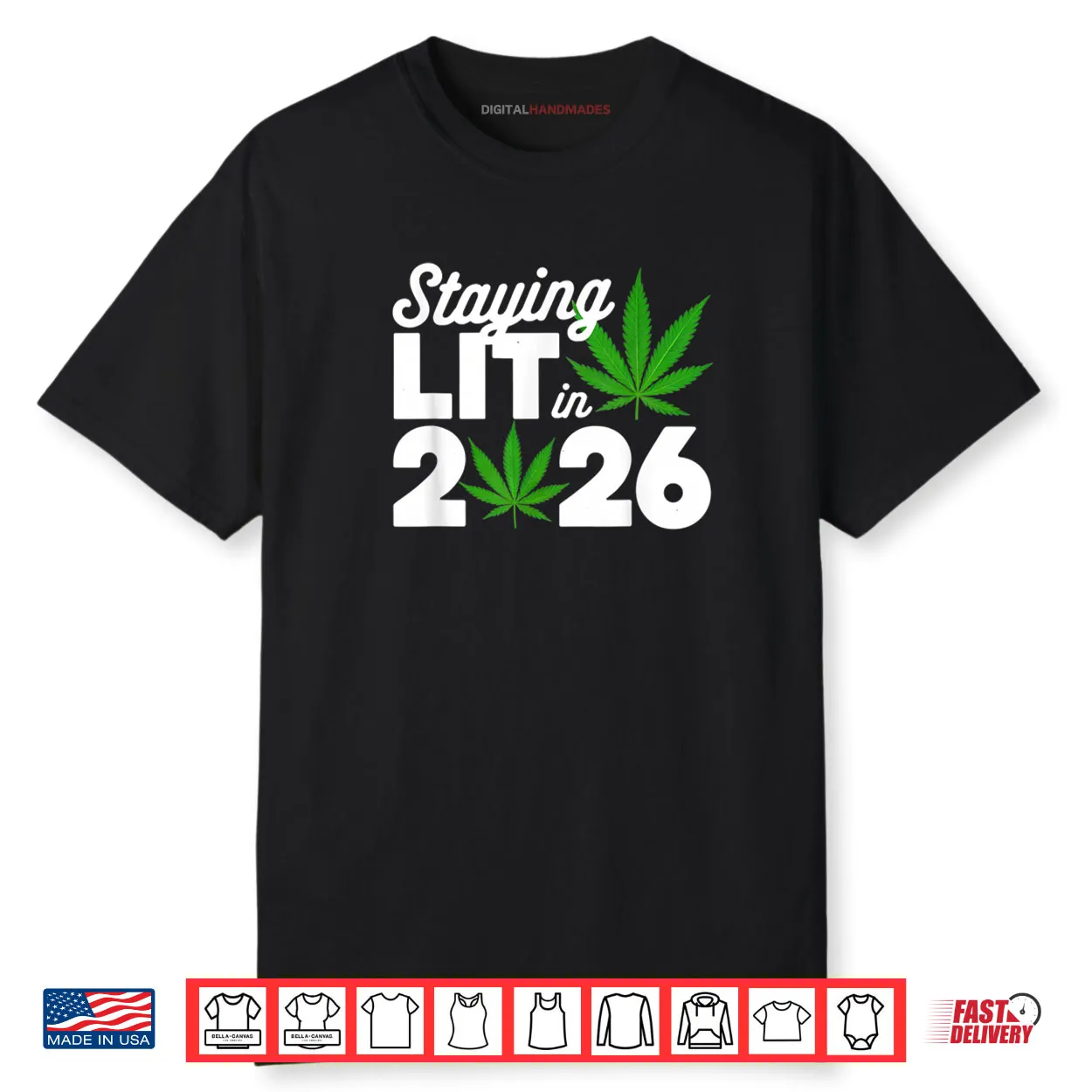 Staying Lit 2026 High Wasted Marijuana Weed New Years Shirt