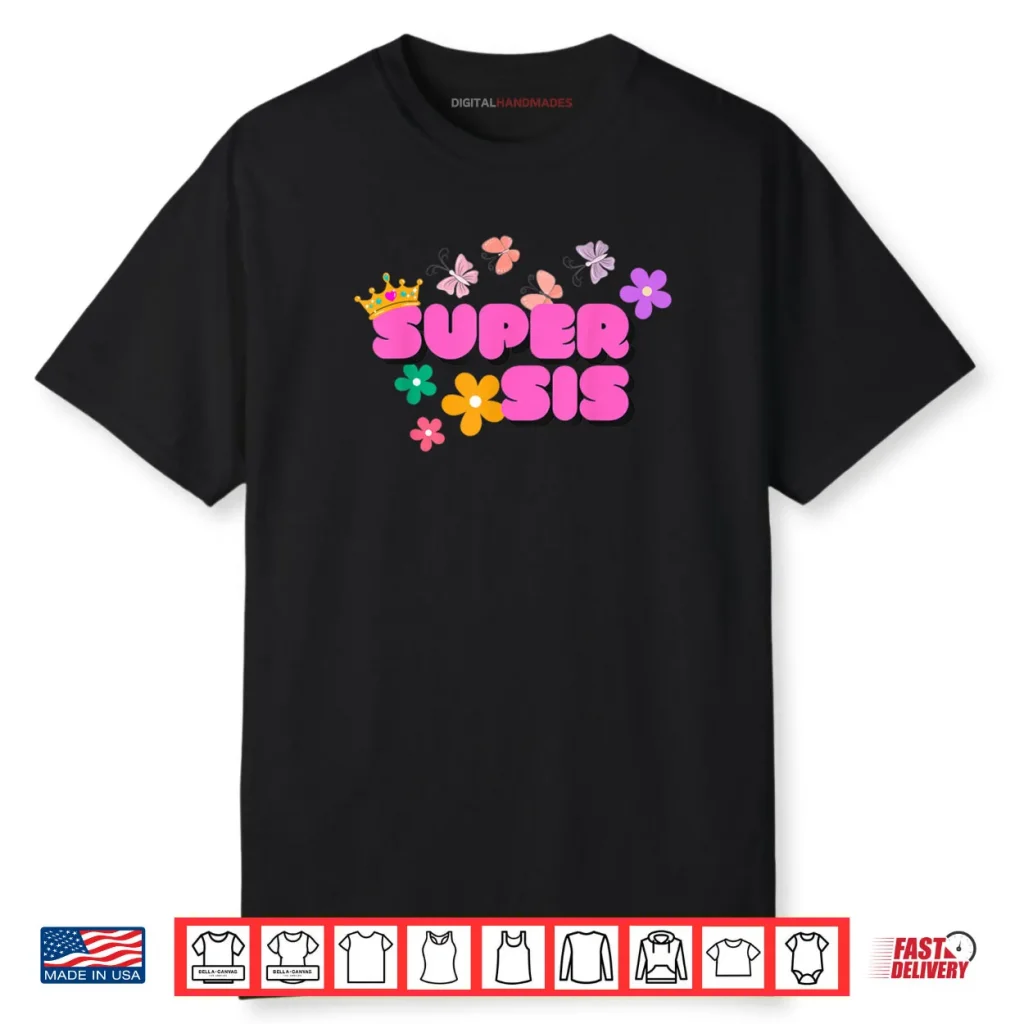 Super Sis by Designer Jaziz Gutierrez Shirt 1 Super Sis by Designer Jaziz Gutierrez Shirt