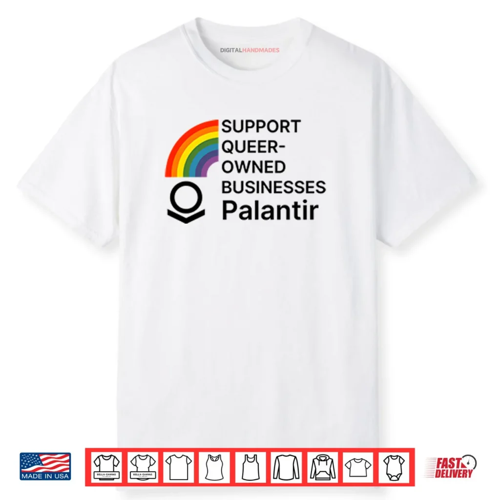 Support Queer Owned Businesses Palantir Rainbow Flag Shirt 1 Support Queer Owned Businesses Palantir Rainbow Flag Shirt