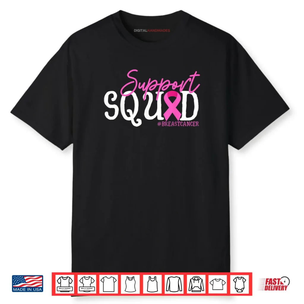 Support Squad Breast Cancer Awareness Pink Ribbon Shirt 1 Support Squad Breast Cancer Awareness Pink Ribbon Shirt