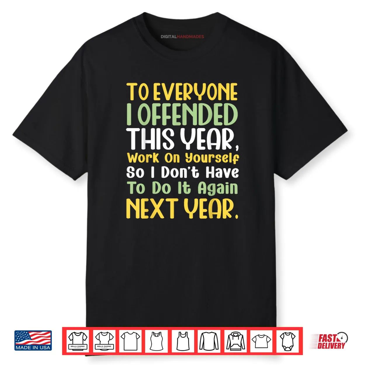 Suppose I Offended You Work on Yourself Funny New Year Shirt