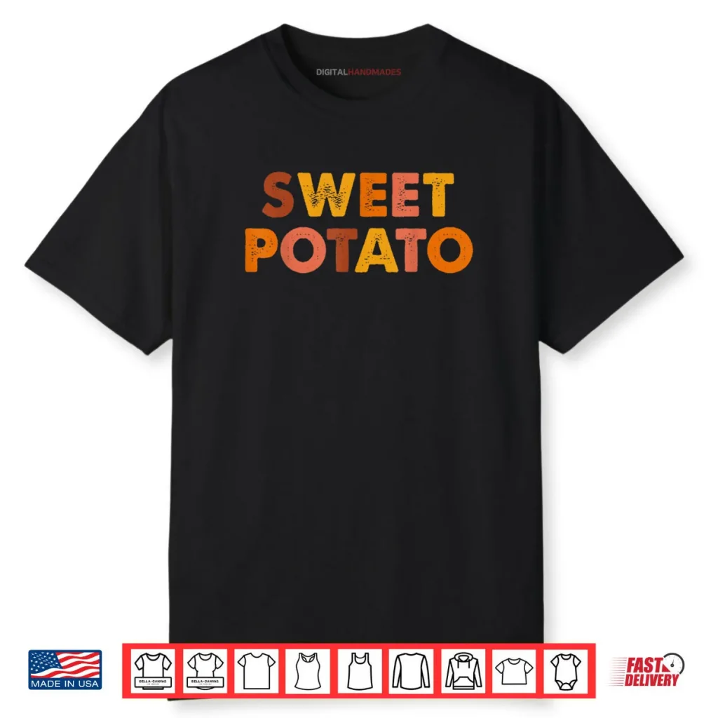 Sweet Potato Grouchy Potato Shirt 1 Sweet Potato Grouchy Potato Shirt