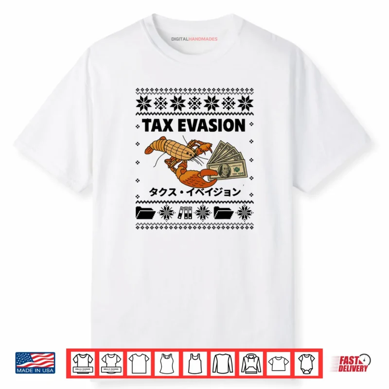 Tax Evasion Christmas Ugly Lobster Meme Shirt