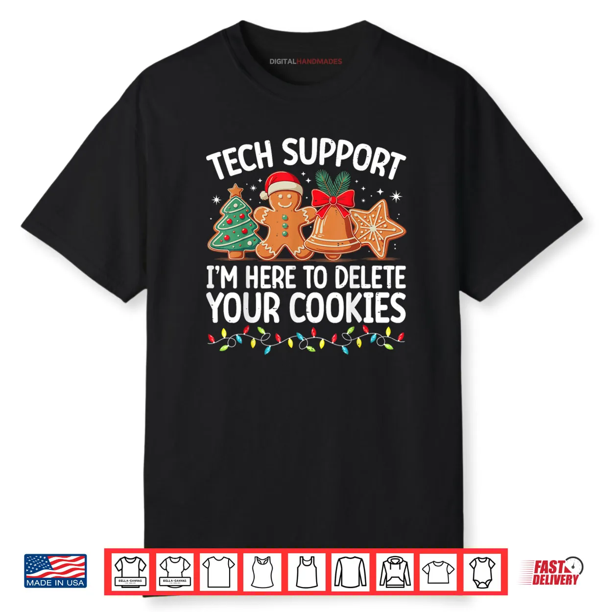 Tech Support Christmas Cookies Christmas Shirt