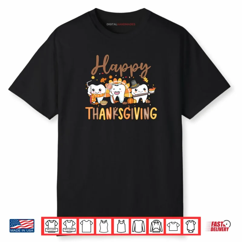 Teeth Thanksgiving Dentist Turkey Dental Squad Gift Shirt