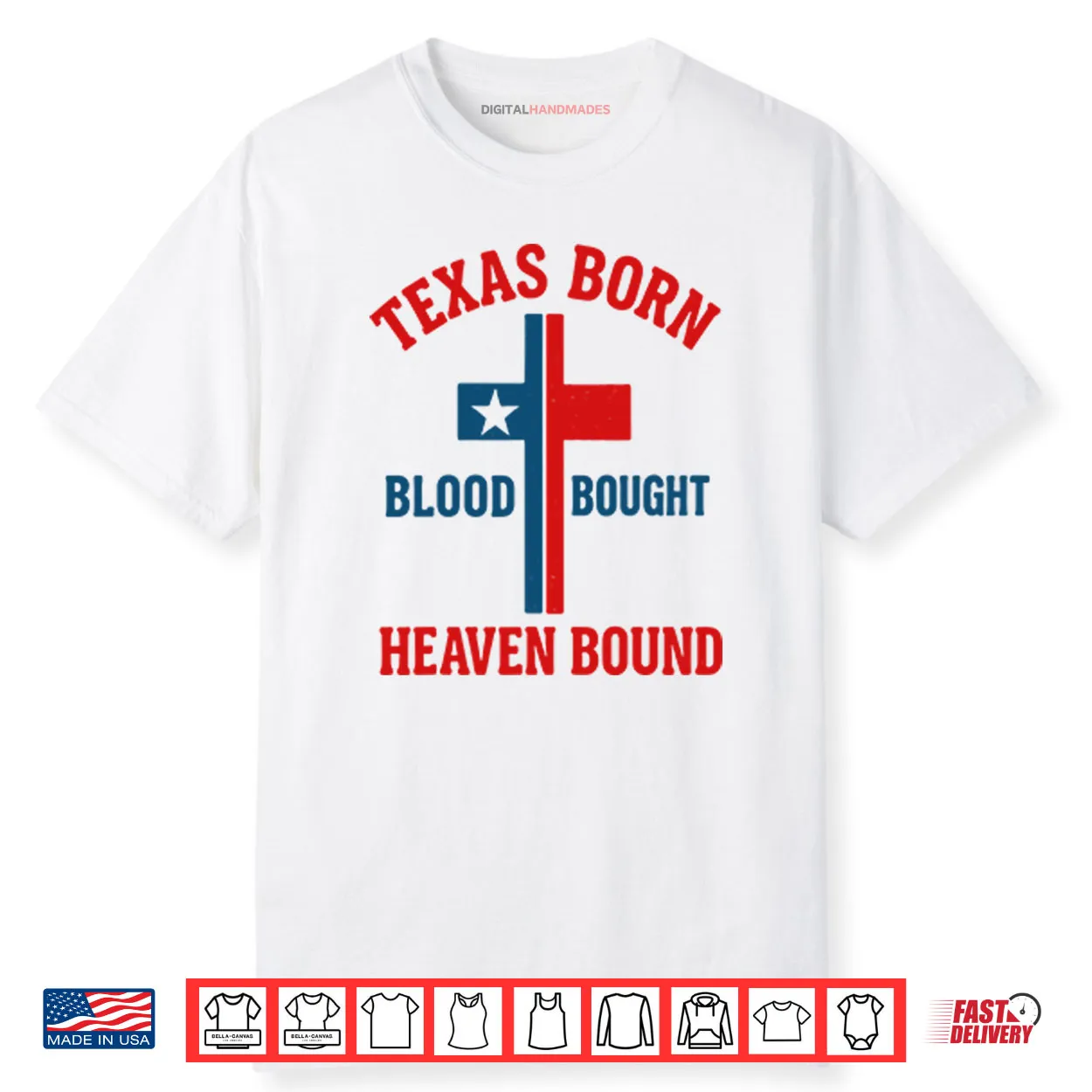 Texas Born Blood Bought Heaven Bound Cross Shirt
