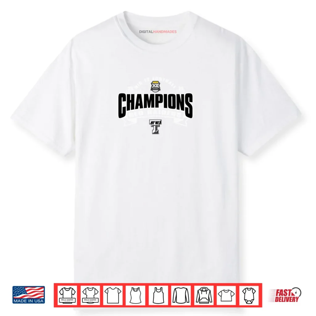 Texas Tech Red Raiders Big 12 Champs 2025 Shirt 1 Texas Tech Red Raiders Big 12 Champs 2025 Shirt