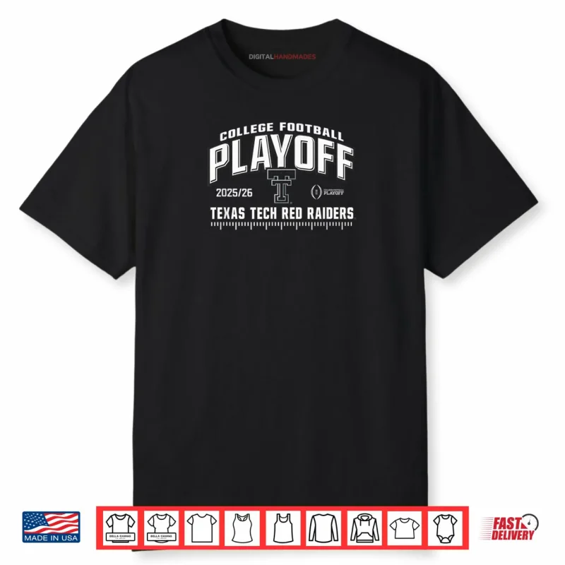 Texas Tech Red Raiders CFP College Football Playoff 2025 26 Shirt