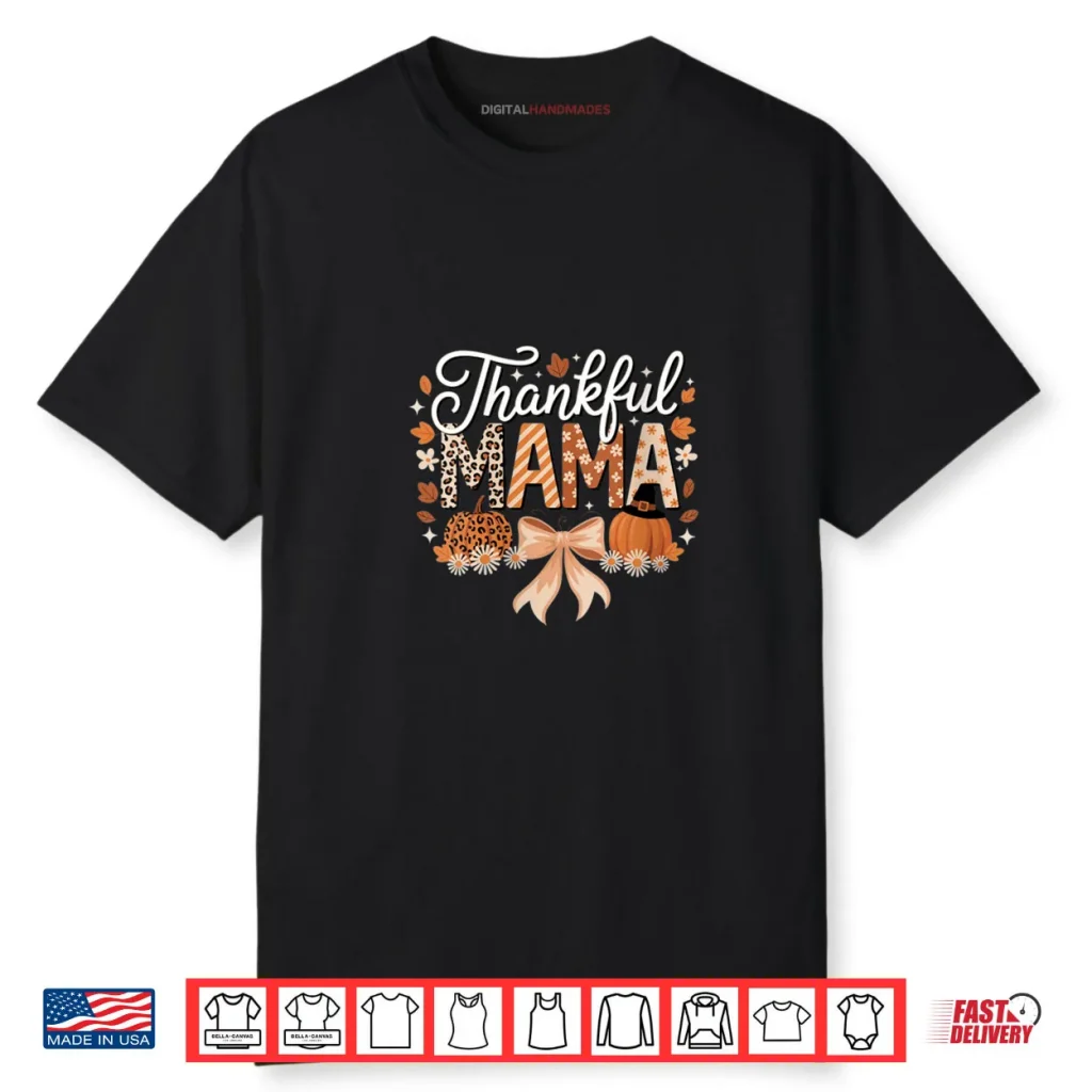 Thankful Mama Coquette Bows Mom Fall Thanksgiving Shirt 1 Thankful Mama Coquette Bows Mom Fall Thanksgiving Shirt