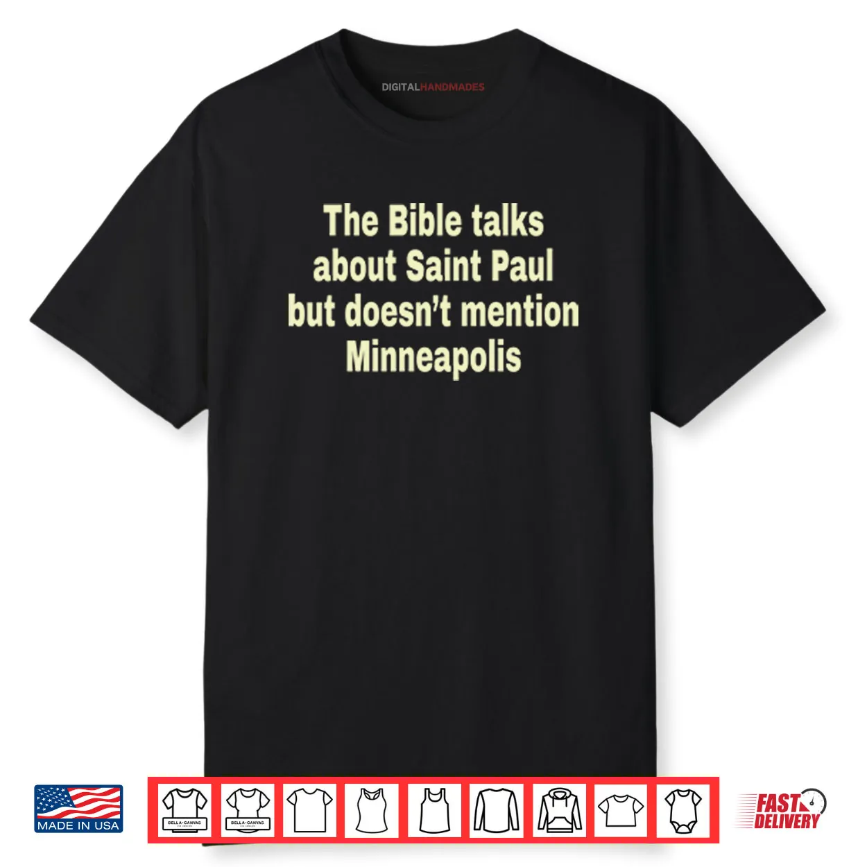 The Bible Talks About Saint Paul But Doesn’t Mention Minneapolis Shirt