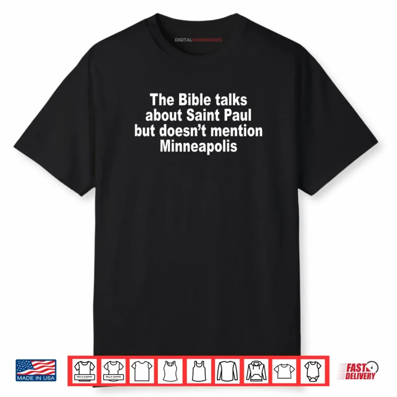 The Bible Talks About Saint Paul But Doesnt Mention Saying Shirt