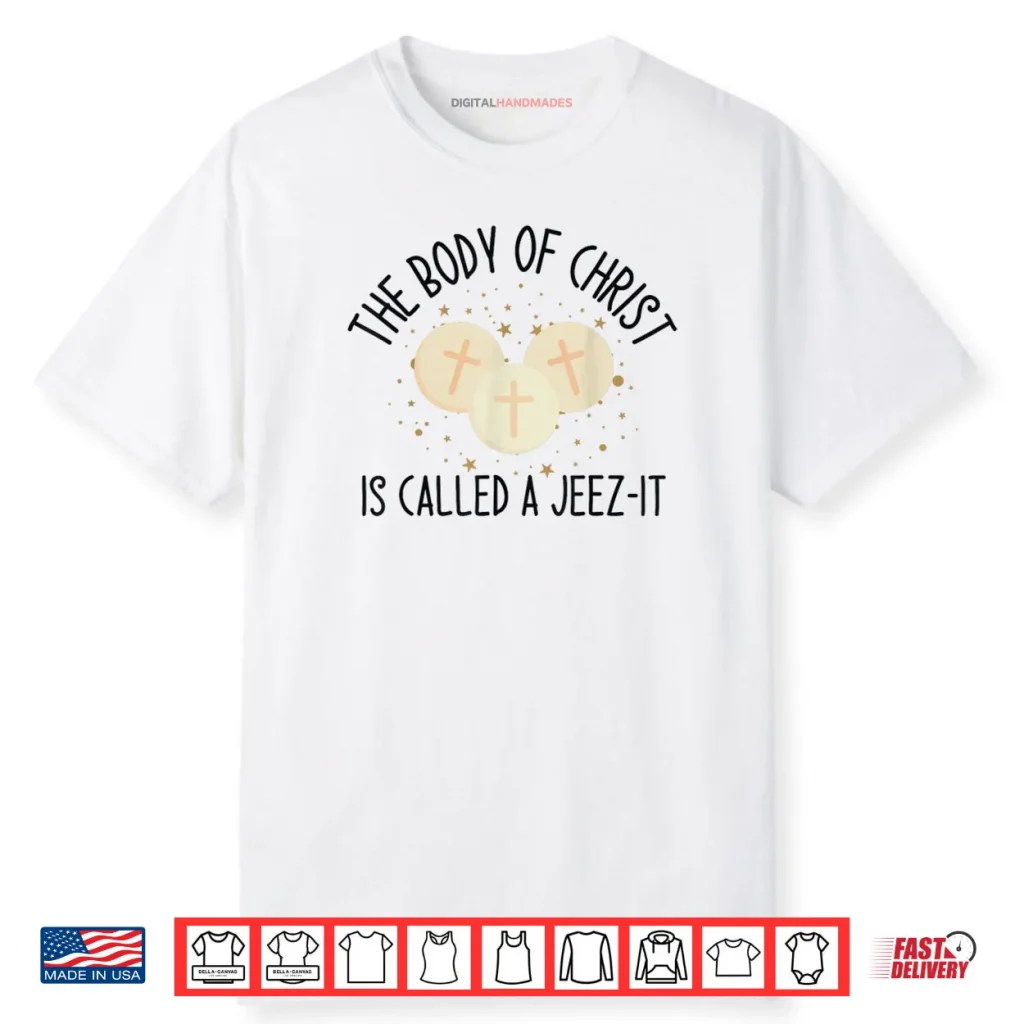 The Body of Christ is Called A Christ Saying Shirt 1 The Body of Christ is Called A Christ Saying Shirt