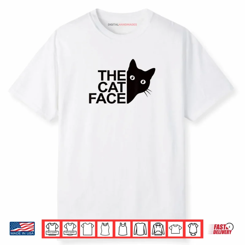 The Cat Face Funny Cute Kitty Shirt
