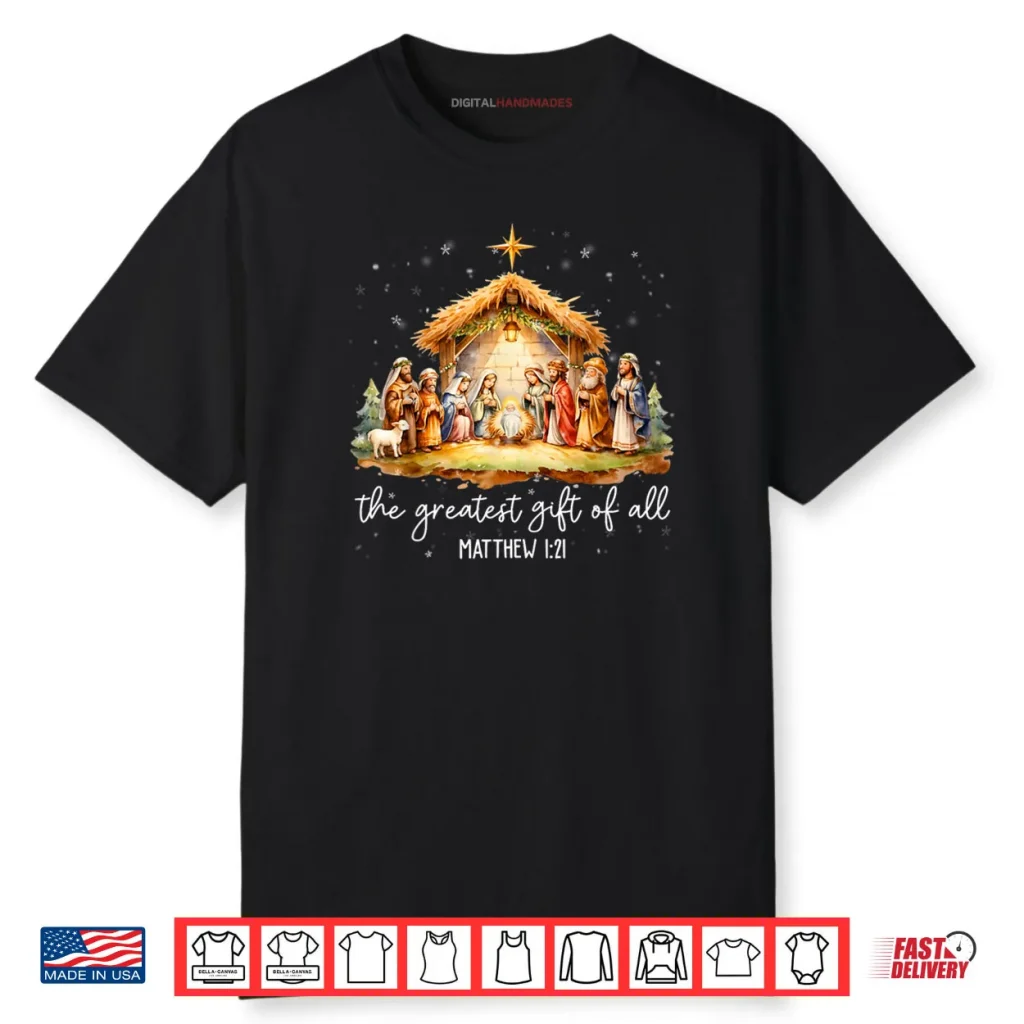 The Greatest Gift for All Christmas Nativity Jesus Christian Shirt 1 The Greatest Gift for All Christmas Nativity Jesus Christian Shirt