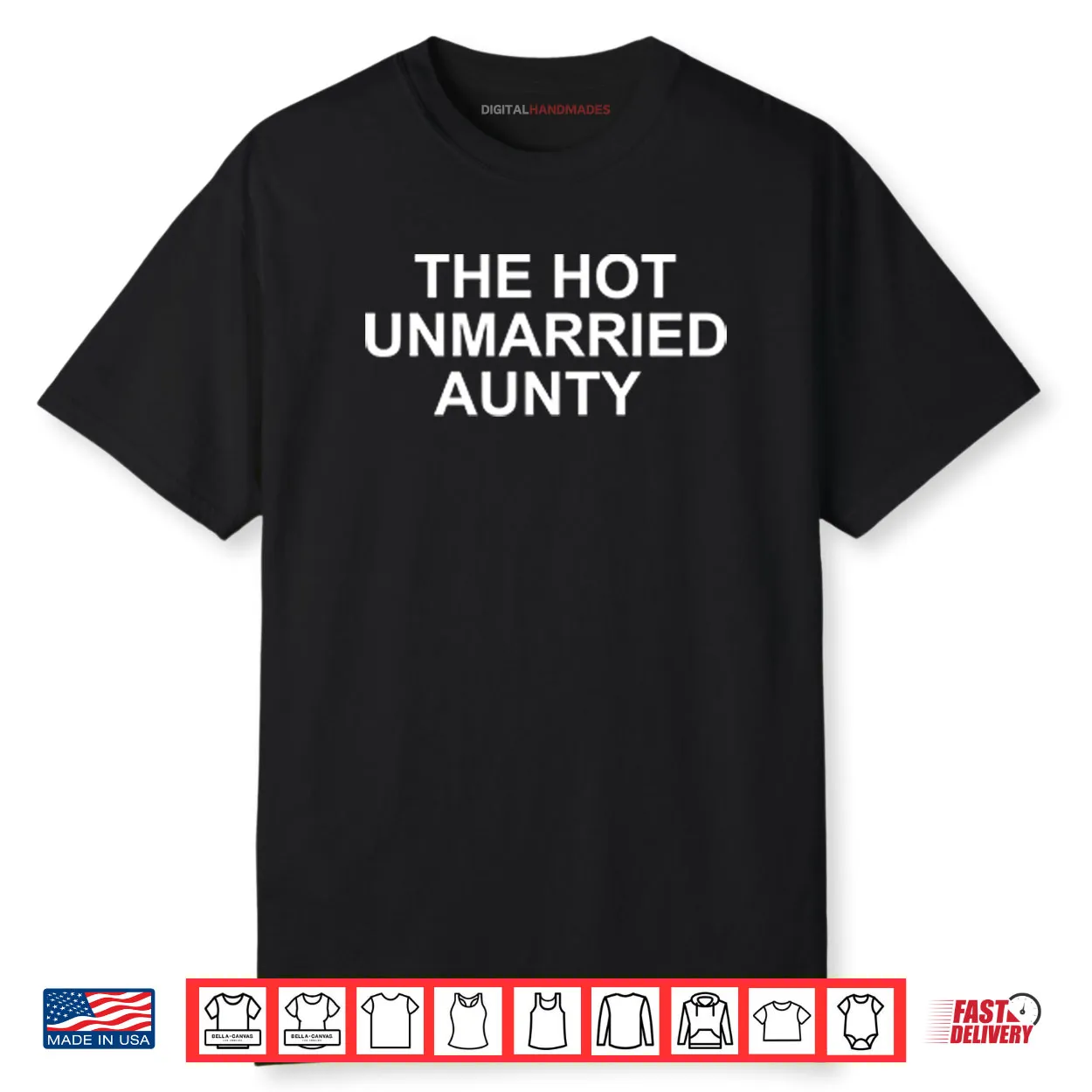 The Hot Unmarried Aunty Shirt