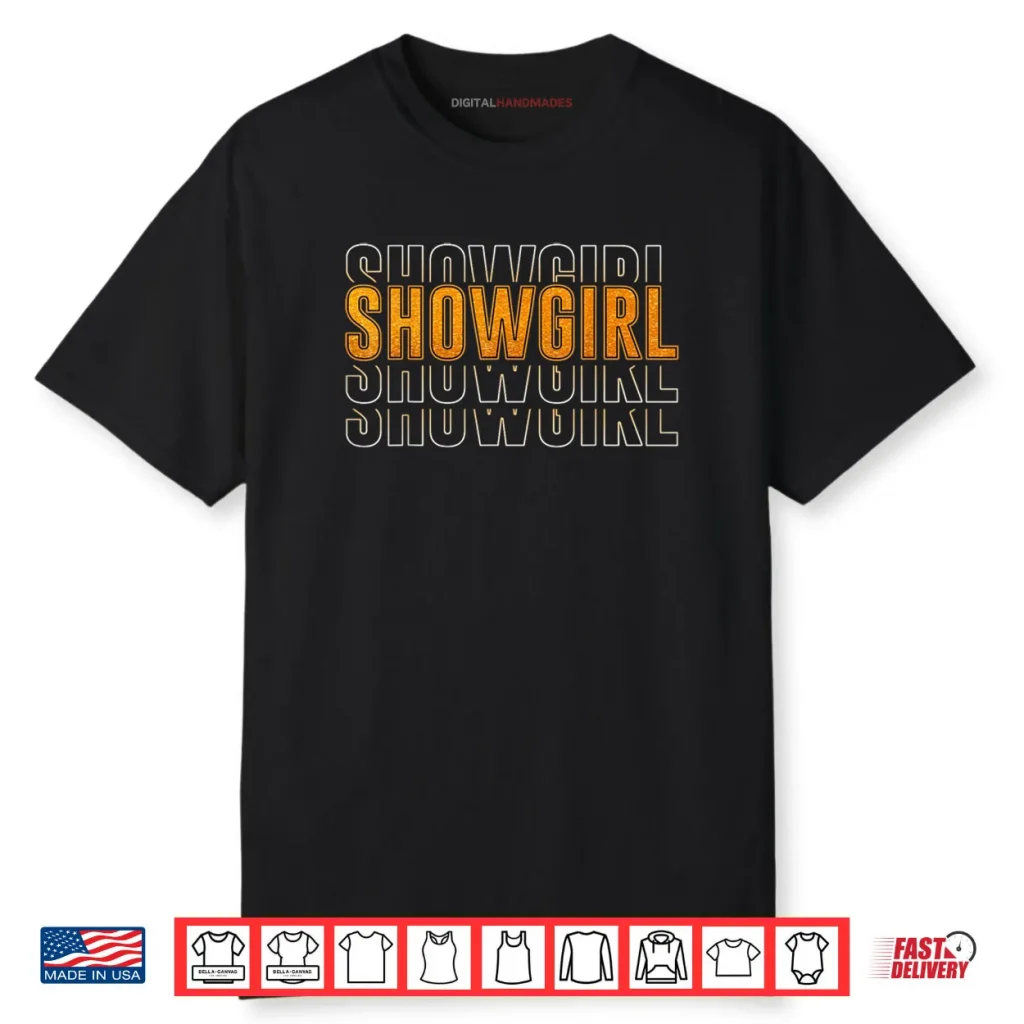 The Life of A Show Girl Cute Shirt 1 The Life of A Show Girl Cute Shirt