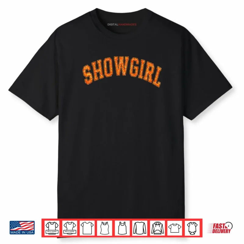 The Life of A Show Girl Shirt