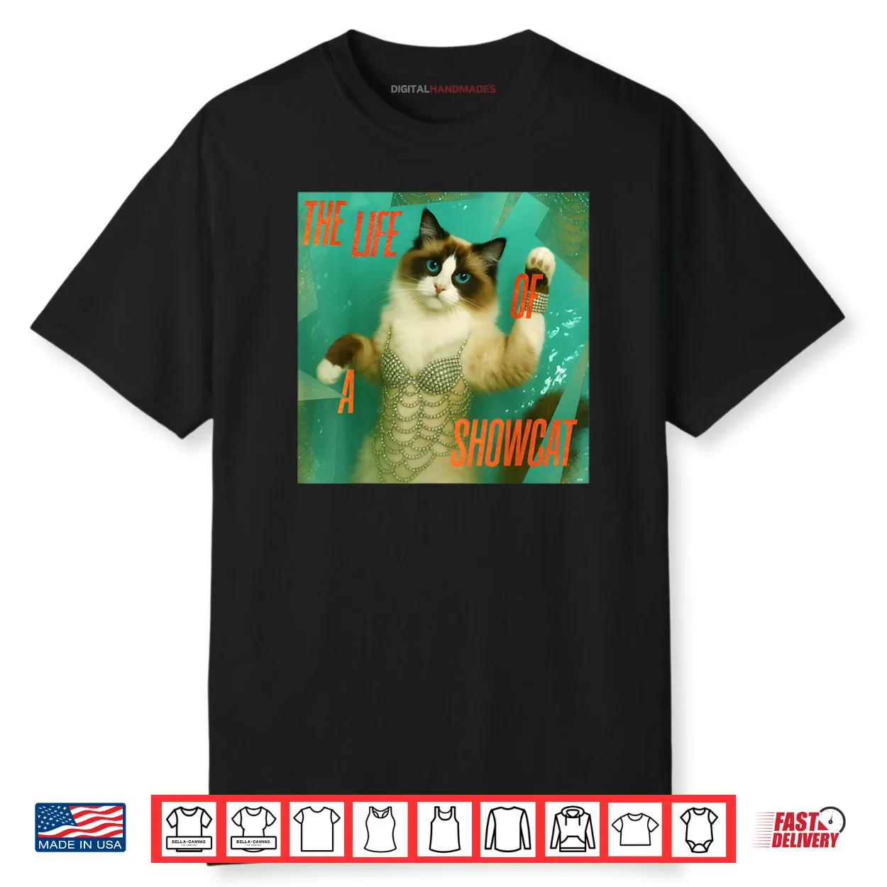The Life of a Showcat Funny Costume Y2k Trendy Showcat 2025 Shirt