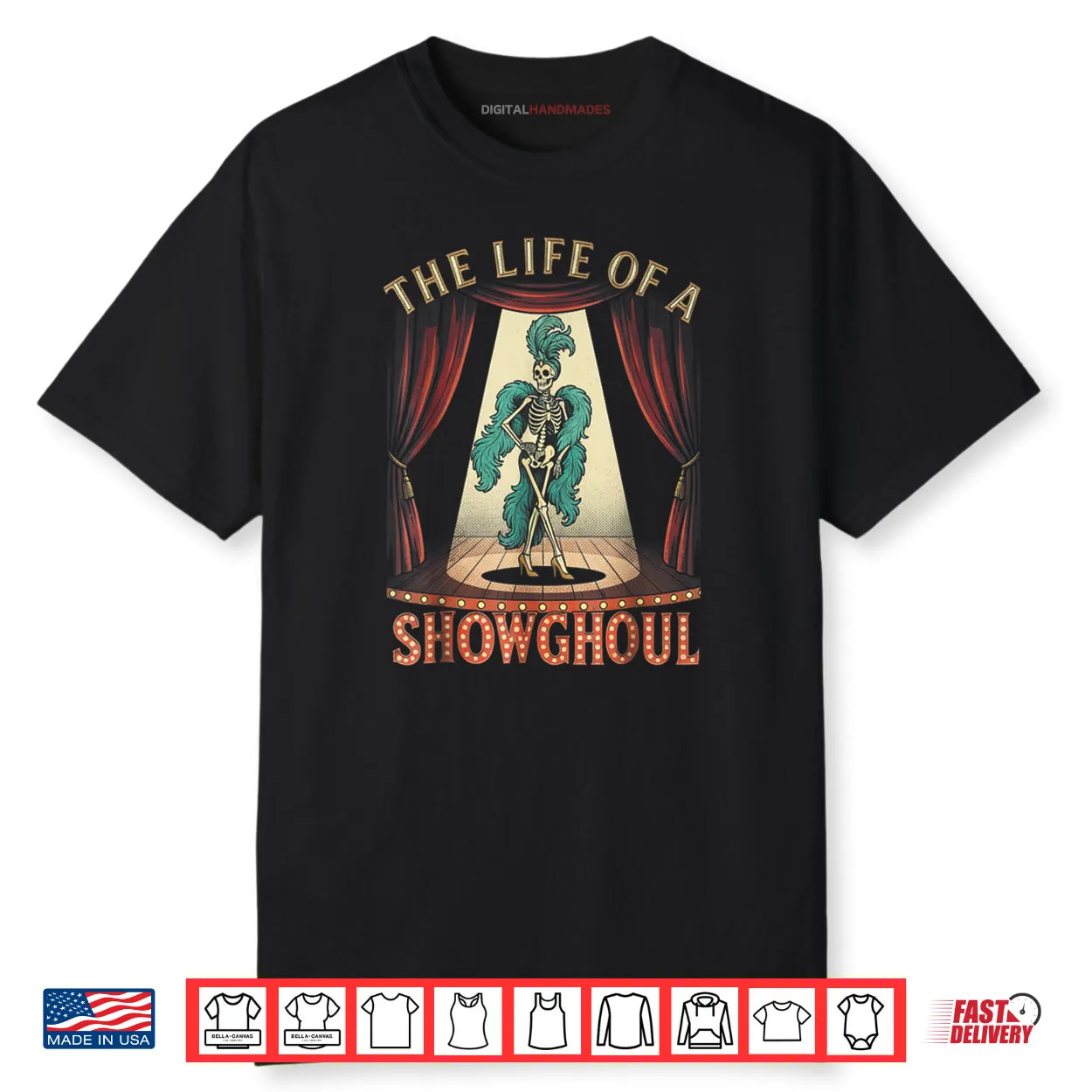 The Life of A Showghoul Halloween Show Skeleton Girl Retro Shirt