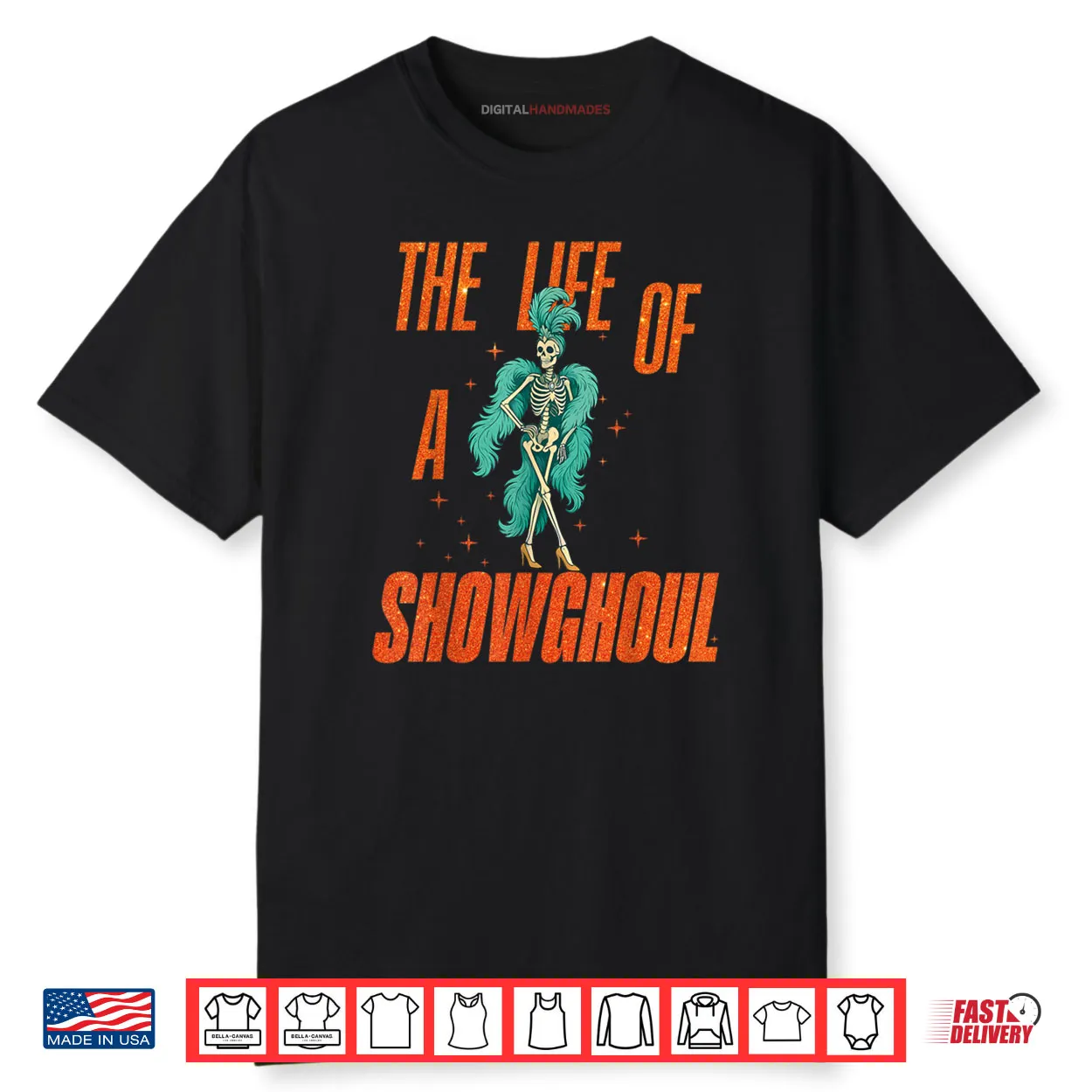 The Life of A Showghoul Retro Halloween Show Skeleton Girl Shirt