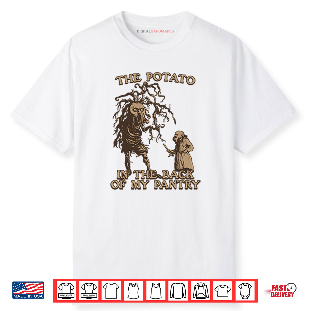 The Potato In The Back Of My Pantry Shirt