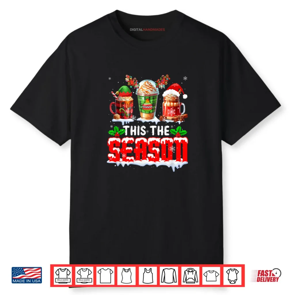 The Season Christmas Three Santa Reindeer Elf Coffee Cups Shirt 1 The Season Christmas Three Santa Reindeer Elf Coffee Cups Shirt