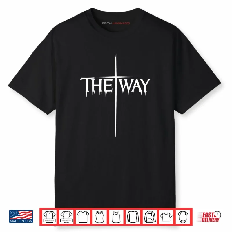The Way Jesus Cross Graphic Scripture Inspired Wear Shirt