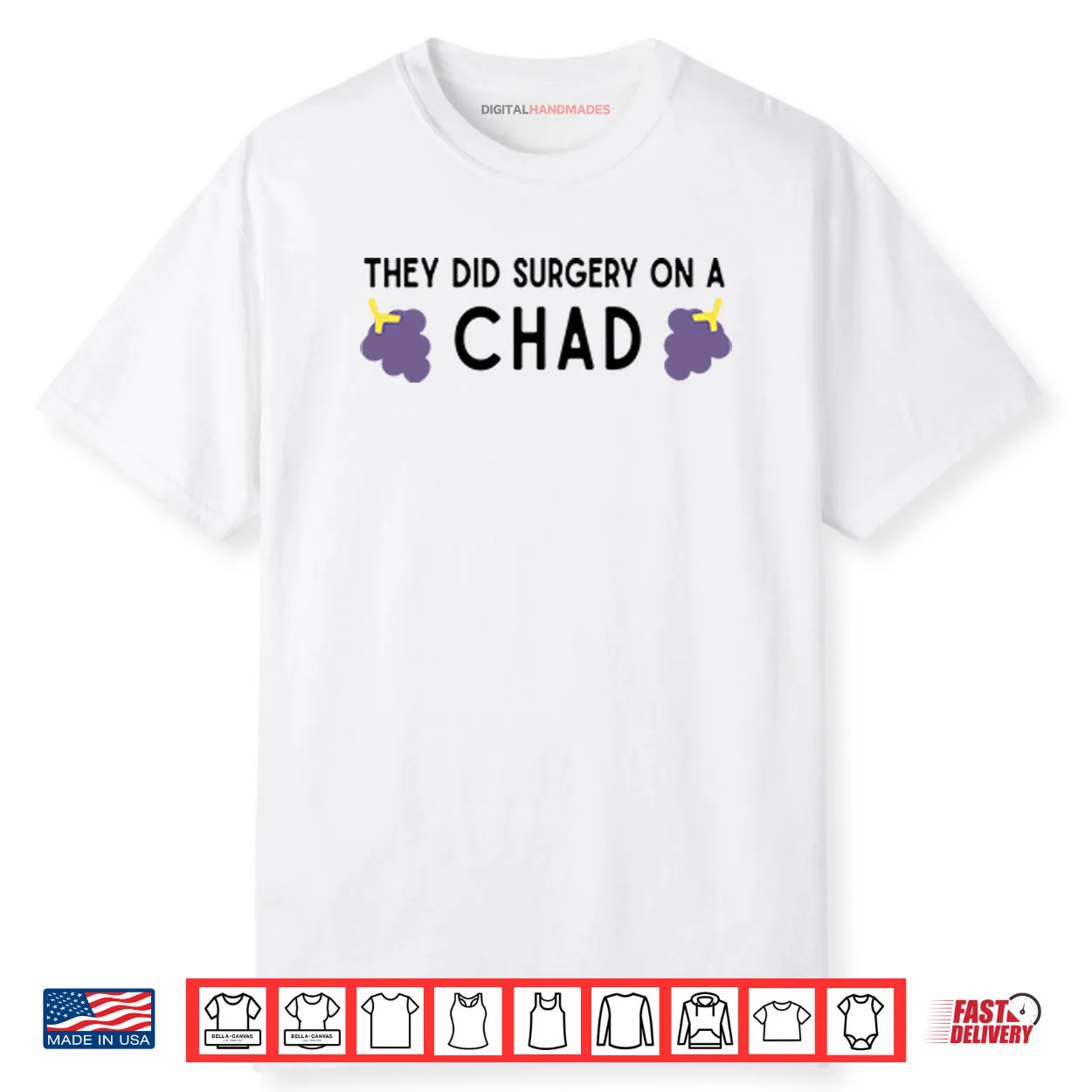 They Did Surgery On A Chad Shirt
