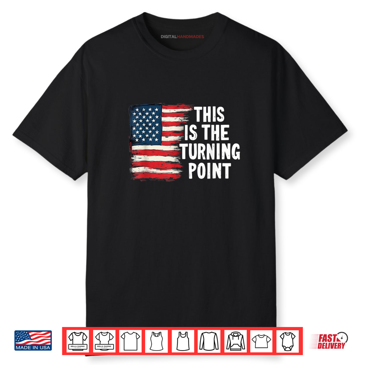 This is The Turning Point Tee USA Flag for Men Women Girls Shirt