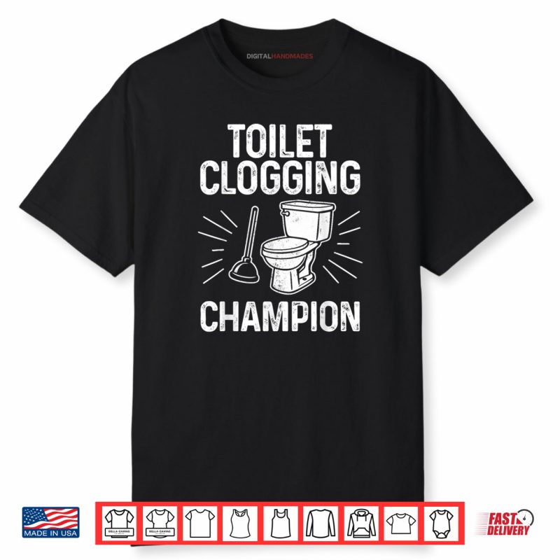 Toilet Clogging Champion Graphic Toilet Clogging Shirt