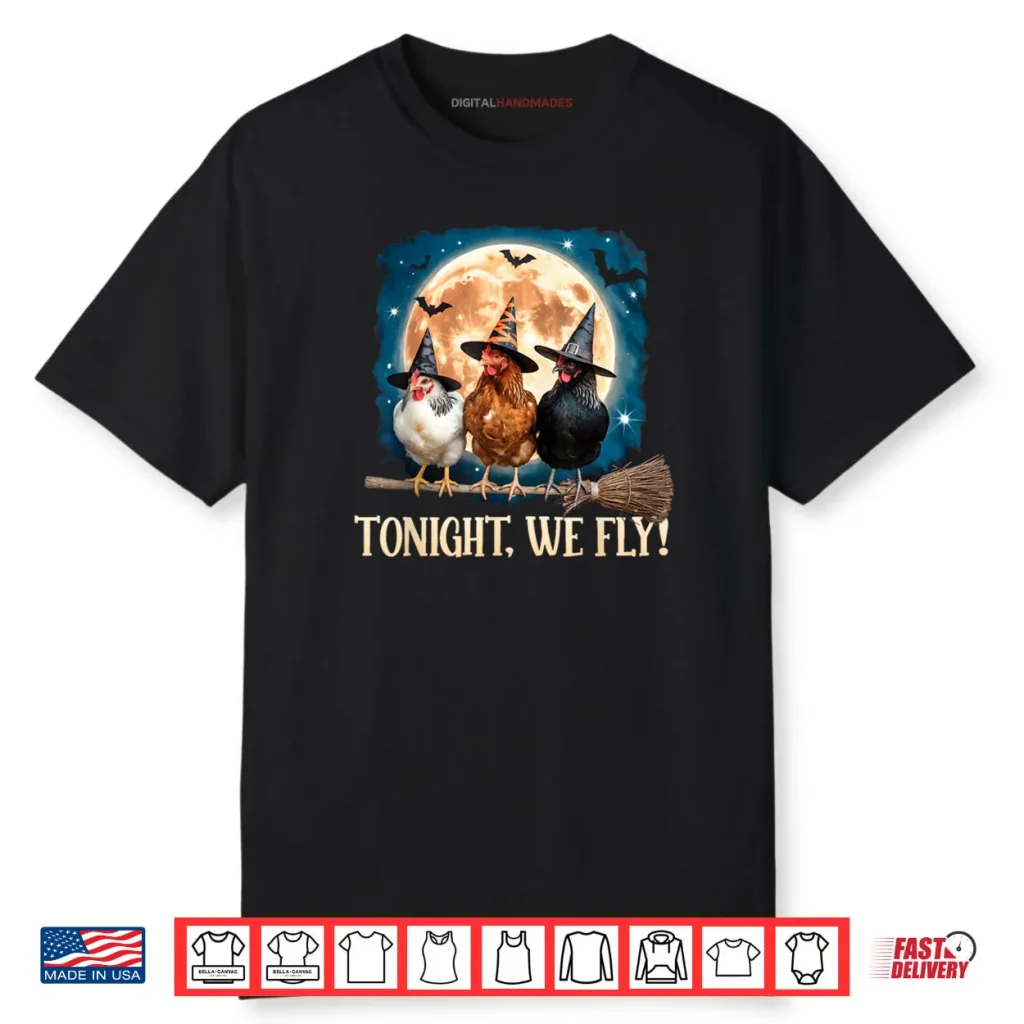 Tonight We Fly Moon Bat Funny Spooky Chicken Witch Halloween Shirt 1 Tonight We Fly Moon Bat Funny Spooky Chicken Witch Halloween Shirt